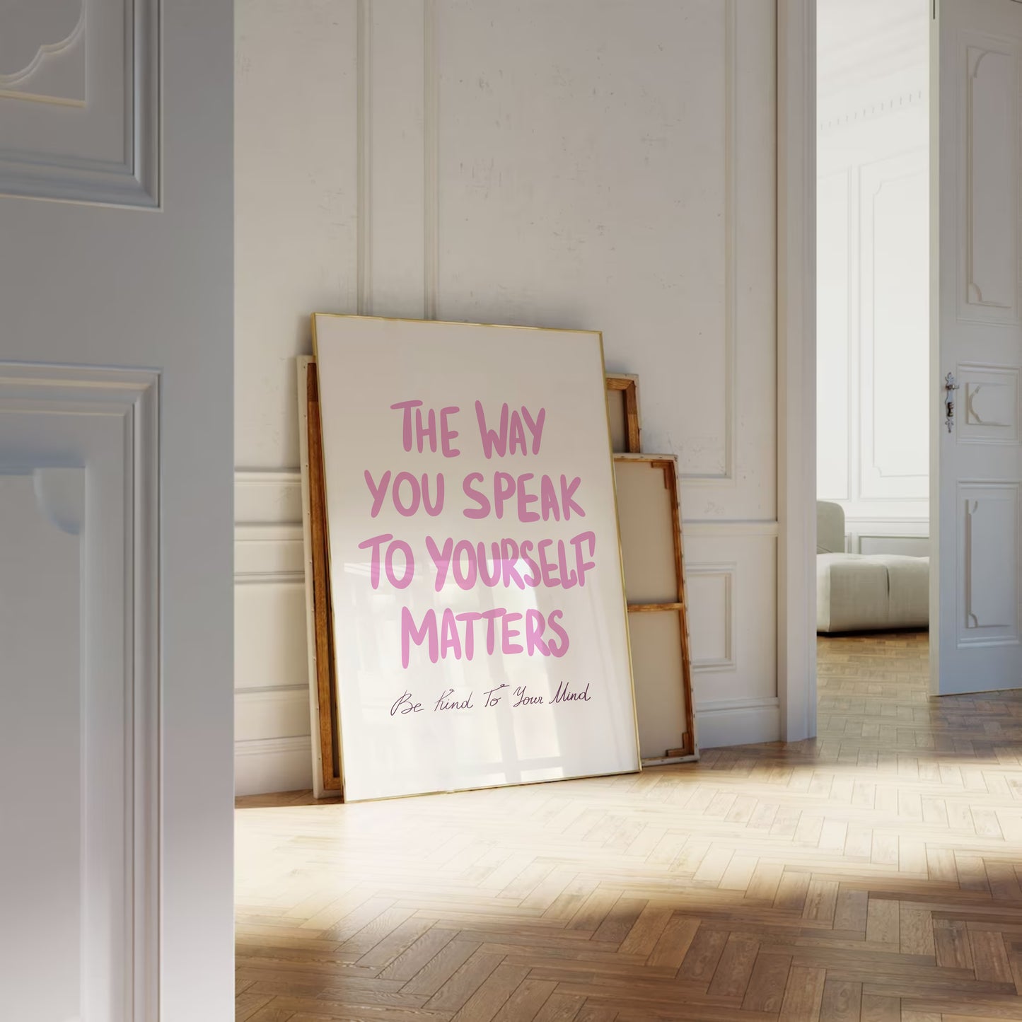 The Way You Speak To Yourself Matters Print