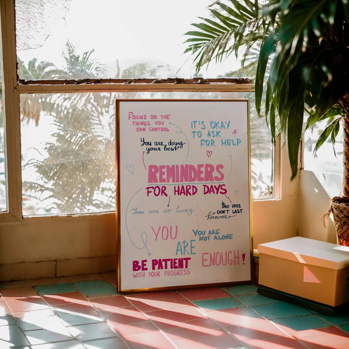 Reminders For Hard Days Print