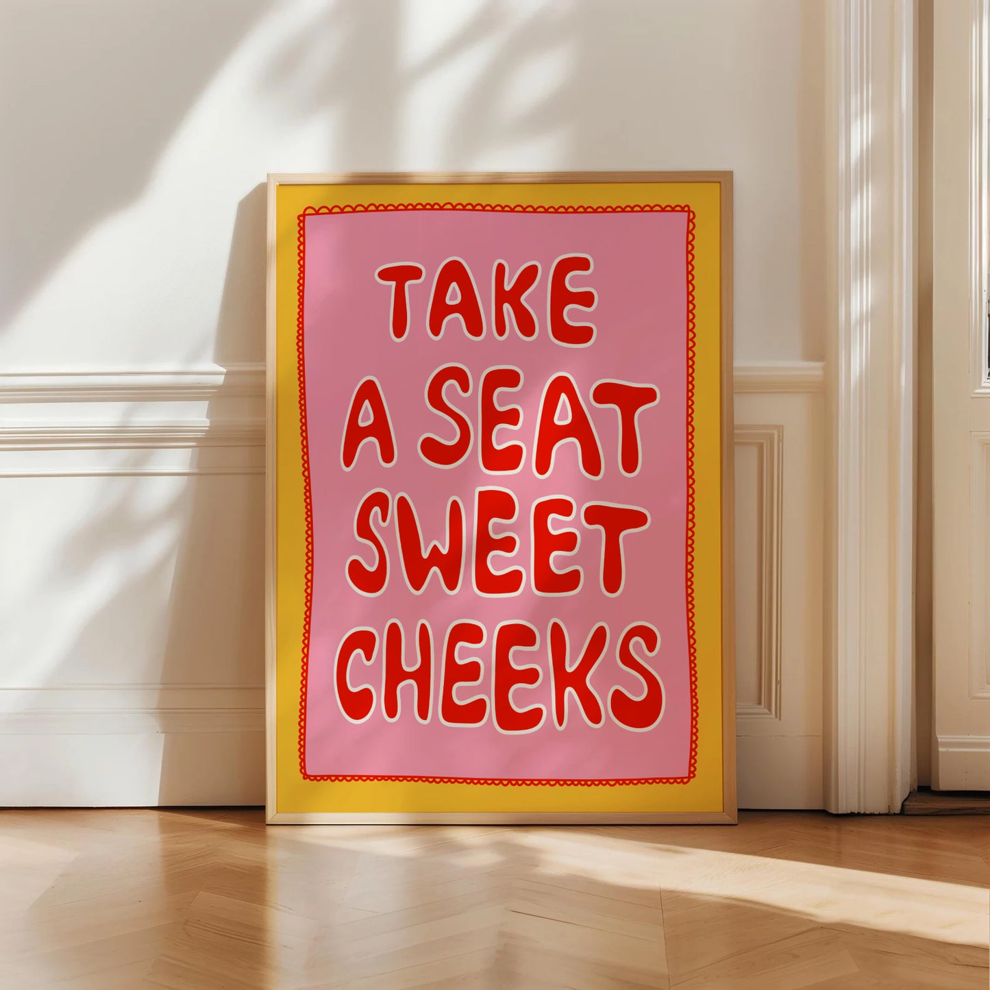 Take A Seat Sweet Cheeks Print