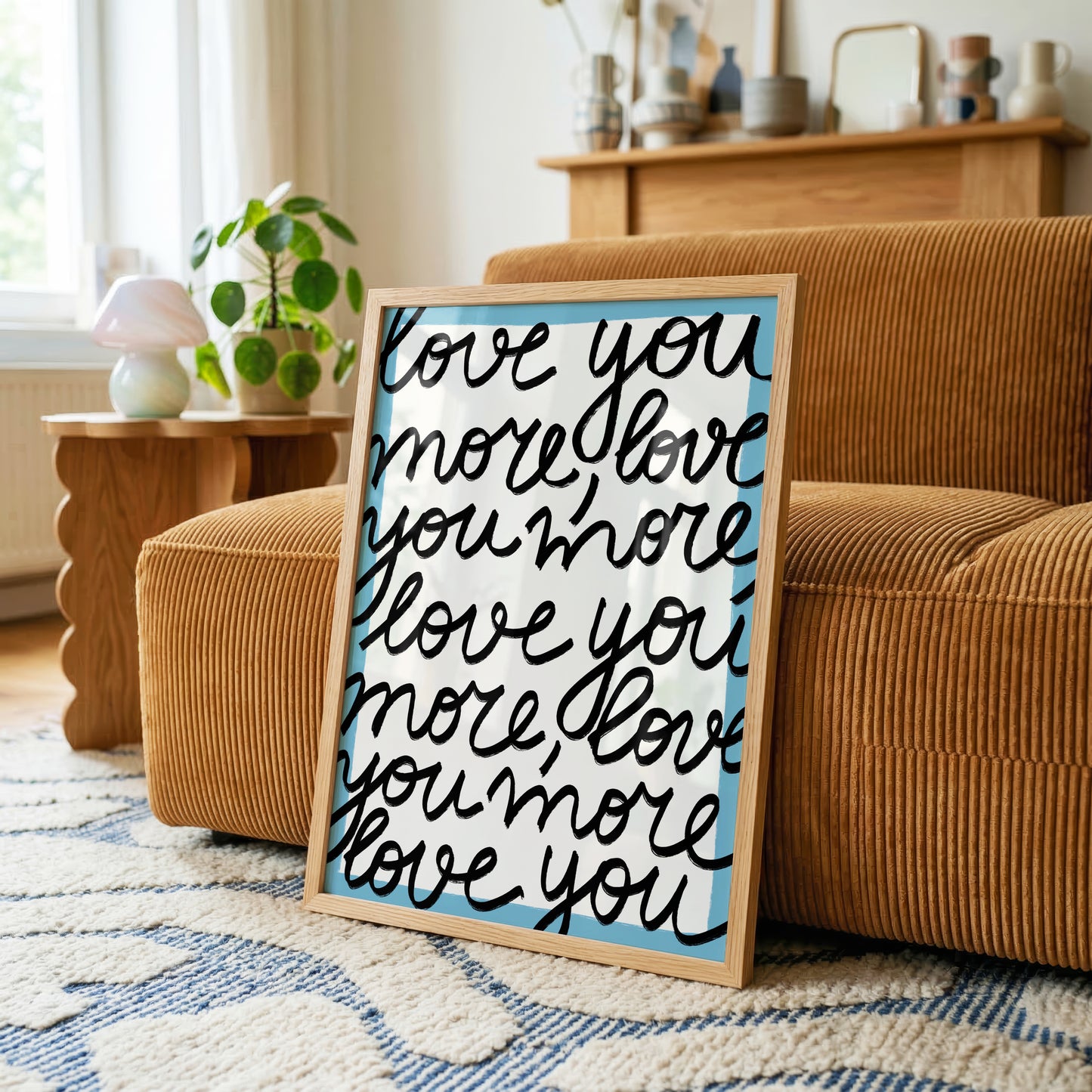 Love You More Print