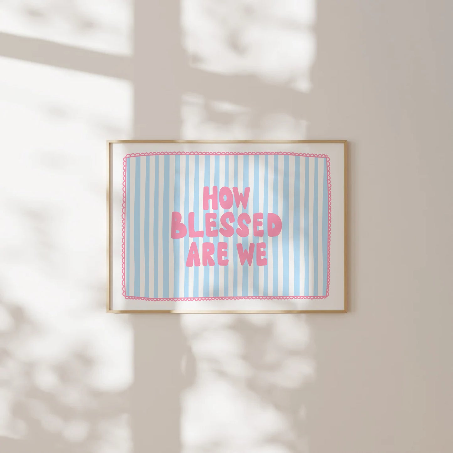 How Blessed Are We Print