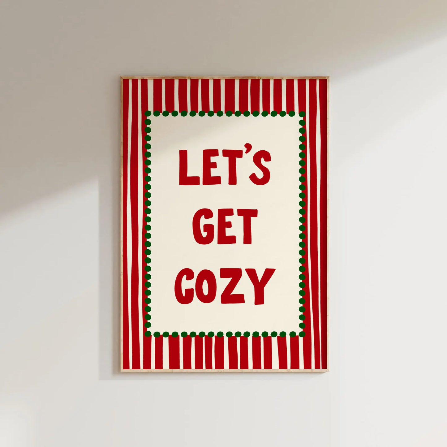Lets Get Cozy Print