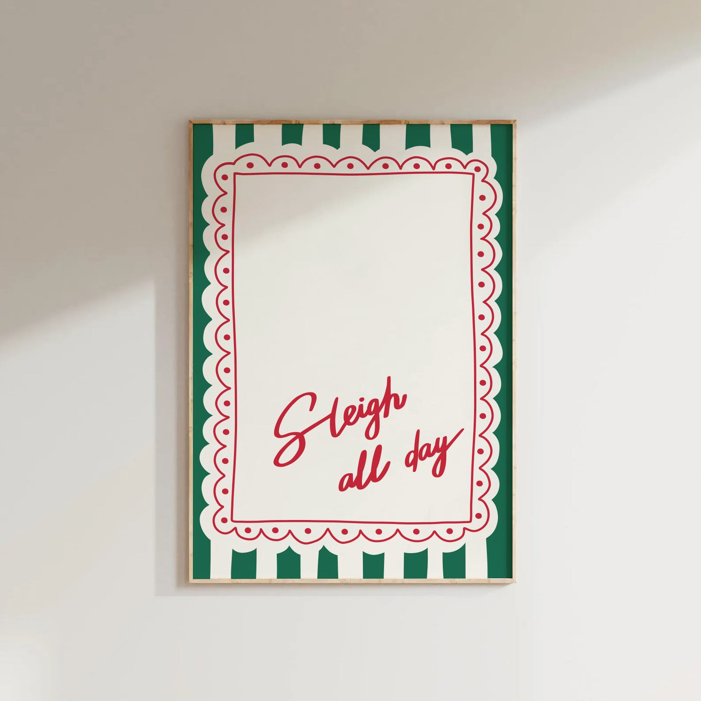 Sleigh All Day Print