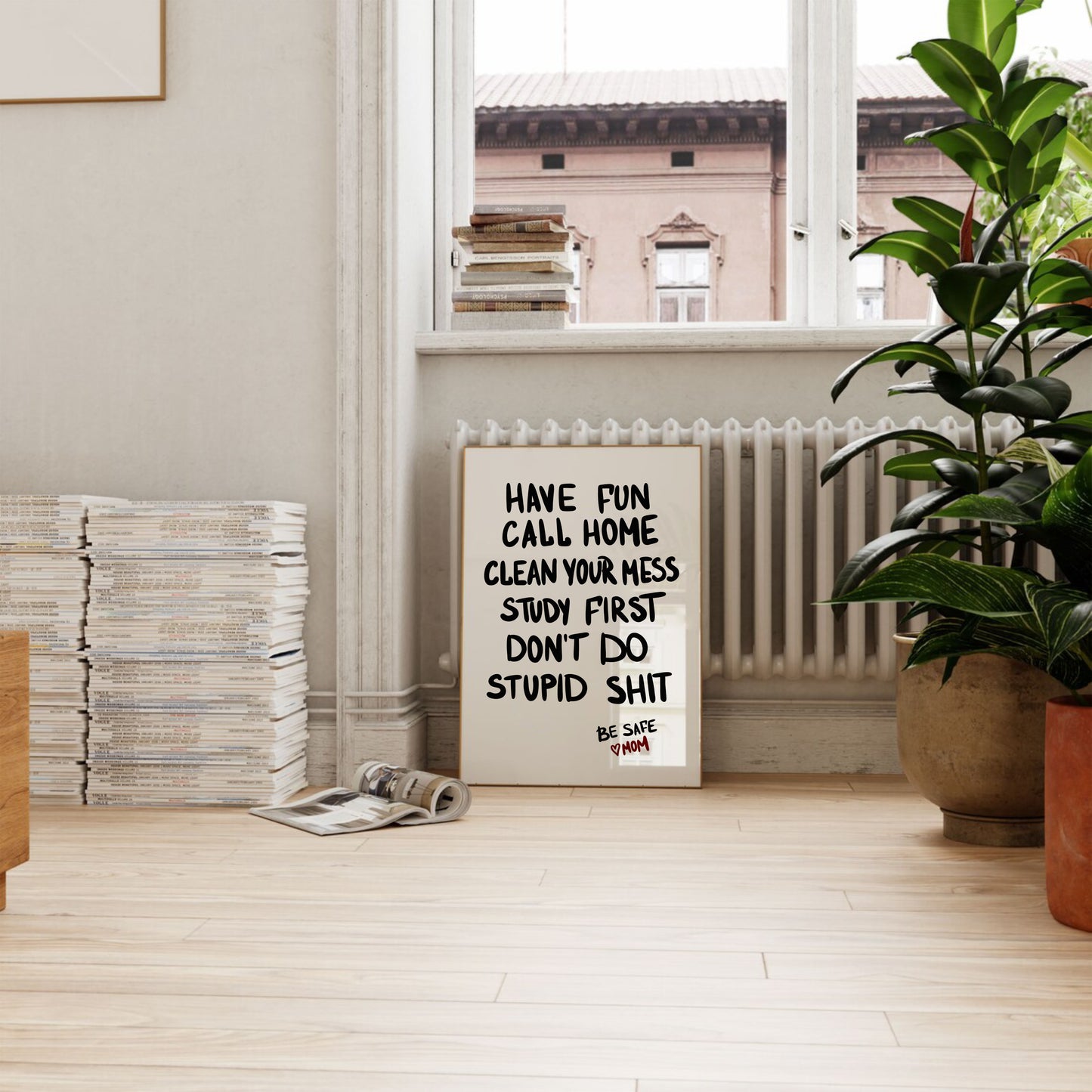 Have Fun Call Home Be Safe Print