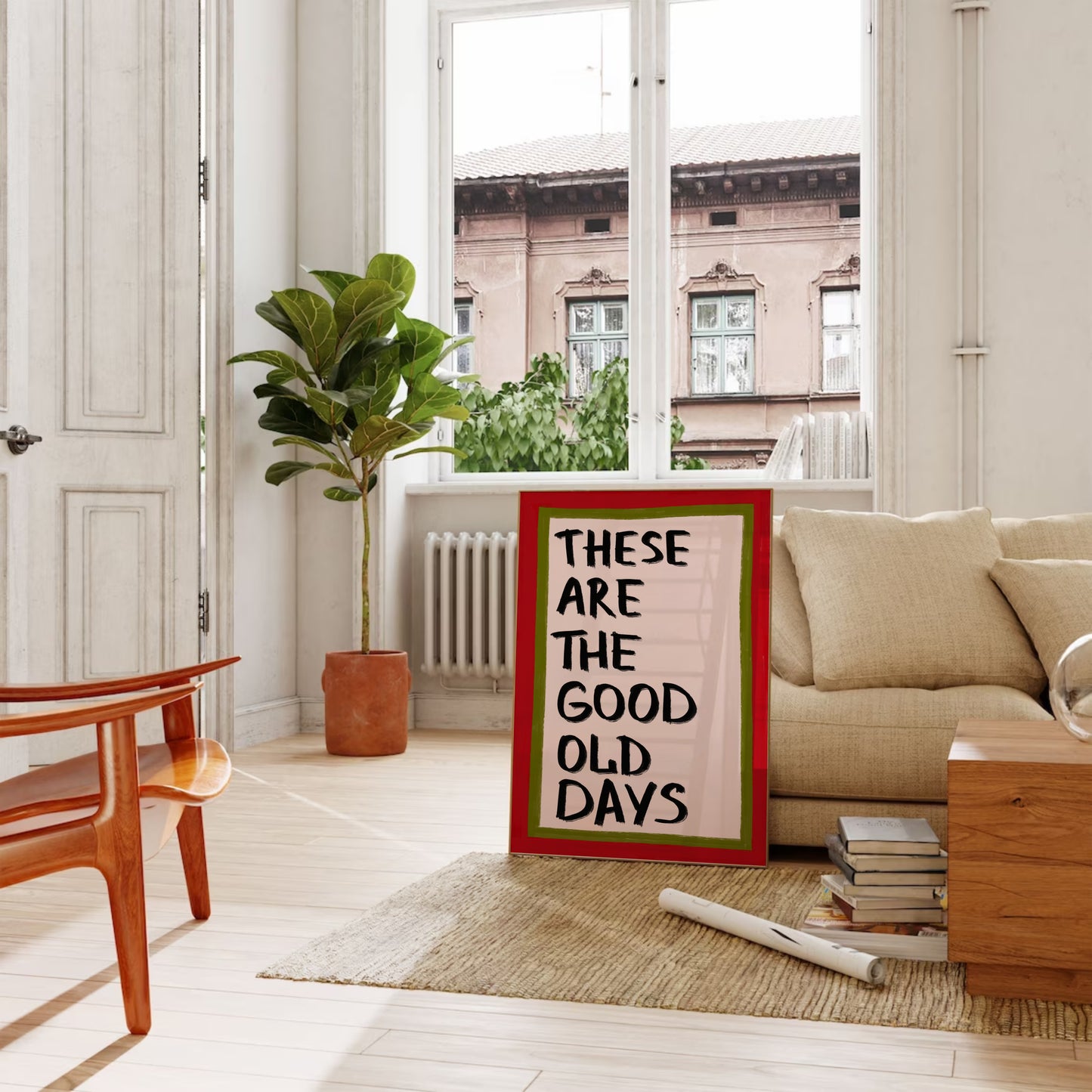 These Are The Good Old Days Print