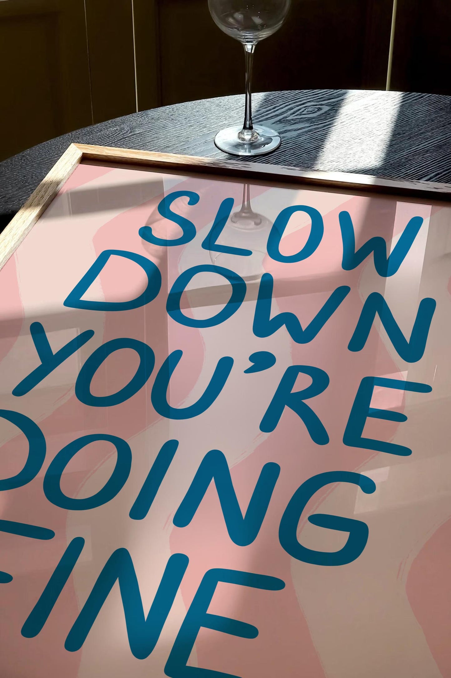Slow Down You Are Doing Fine Pink Stripes Print