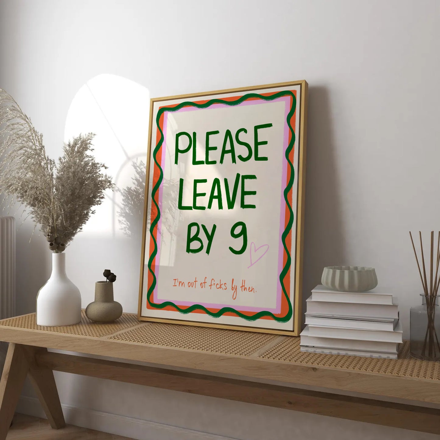 Please Leave By 9 Print