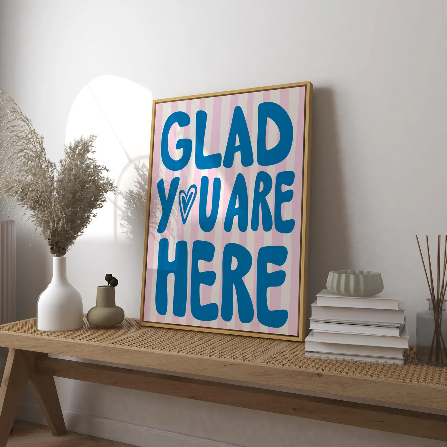 Glad You Are Here Print