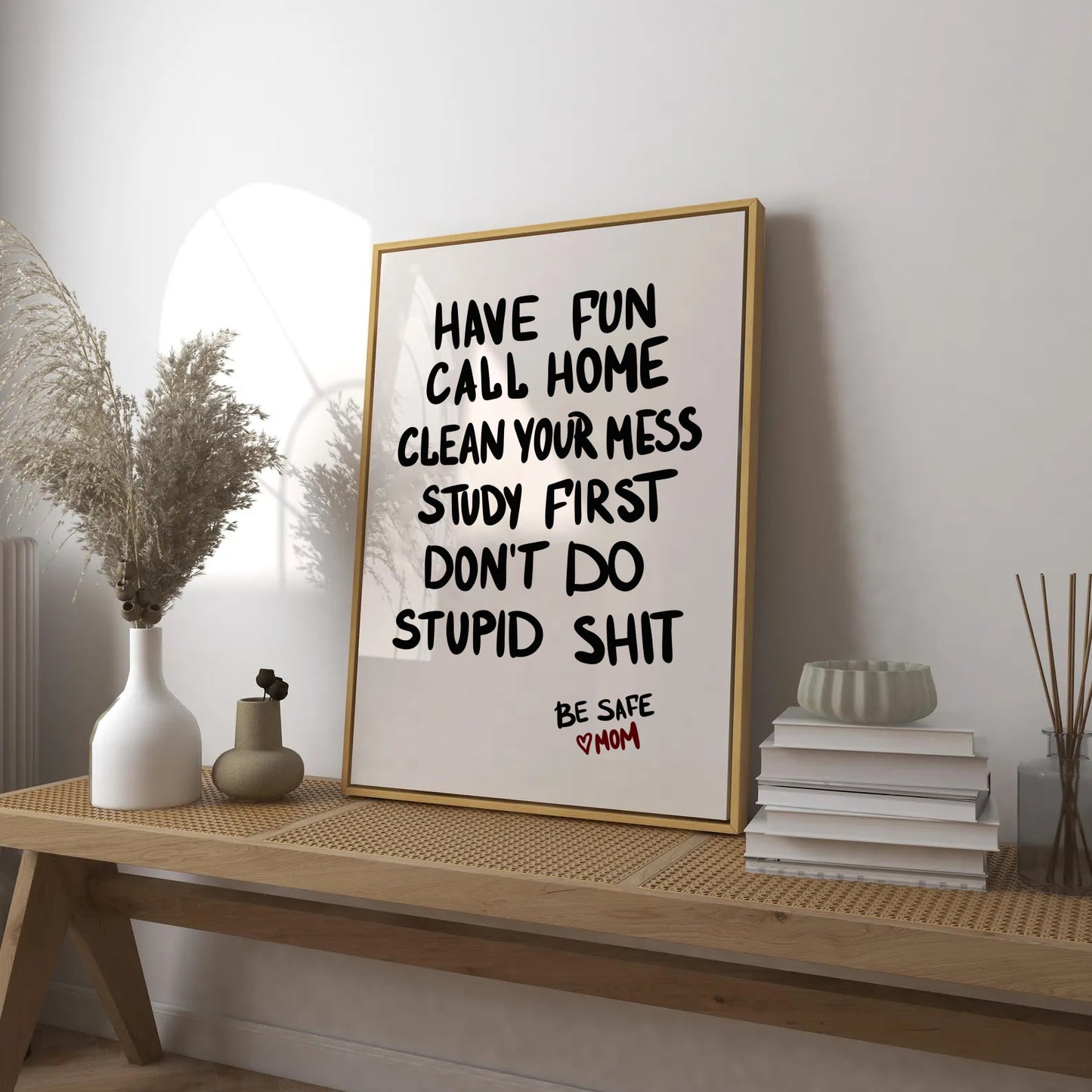 Have Fun Call Home Be Safe Print