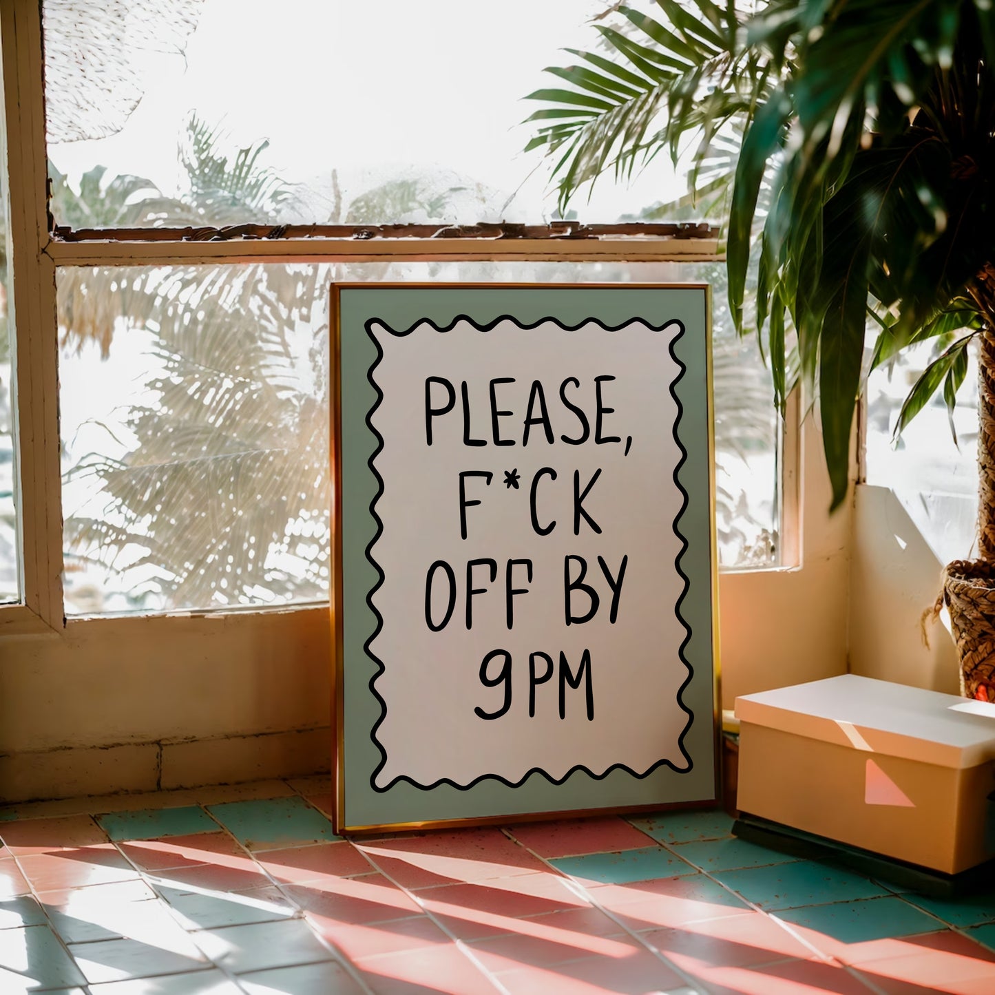 Please Leave By 9 PM Print