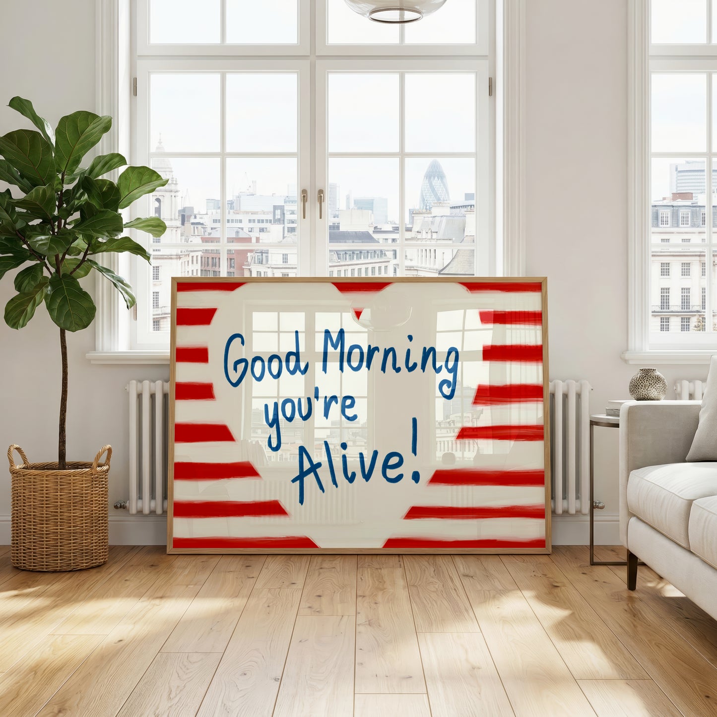 Good Morning You Are Alive Print