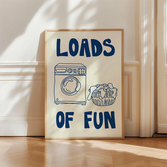 Loads Of Fun Print