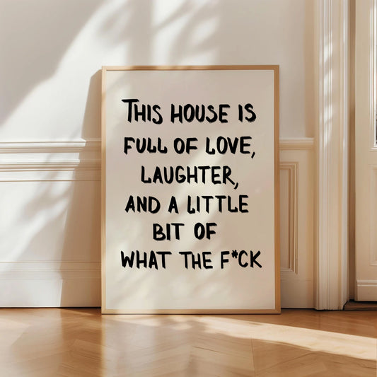 House Full Of Love Print