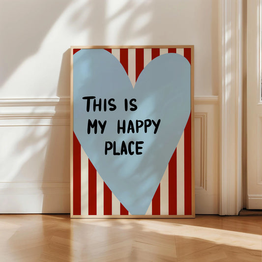 This Is My Happy Place Print
