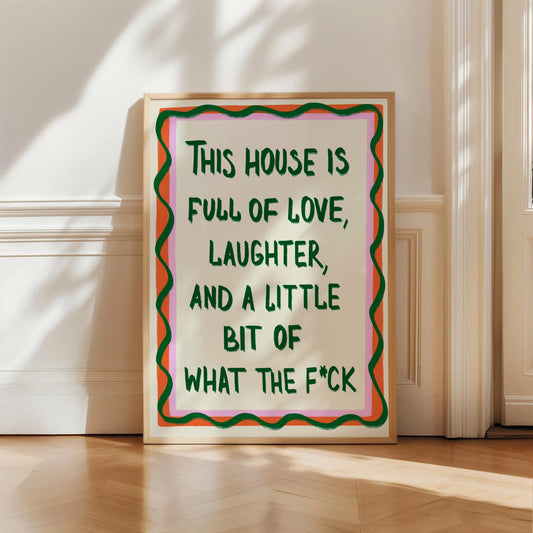 House Full Of Love Print