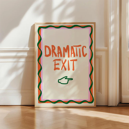 Dramatic Exit Print