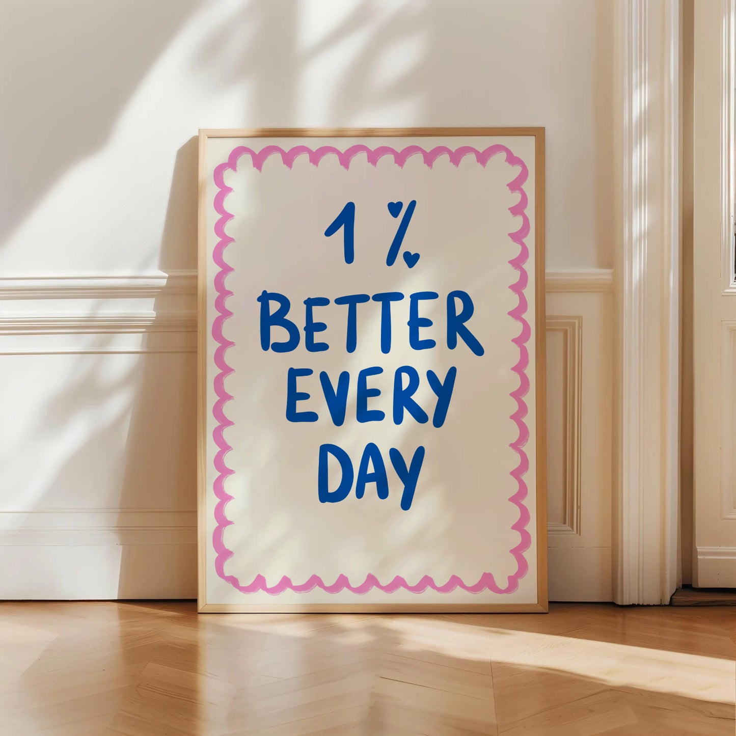 1% Better Every Day Print