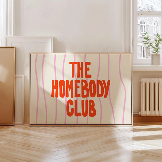 The Homebody Club Print