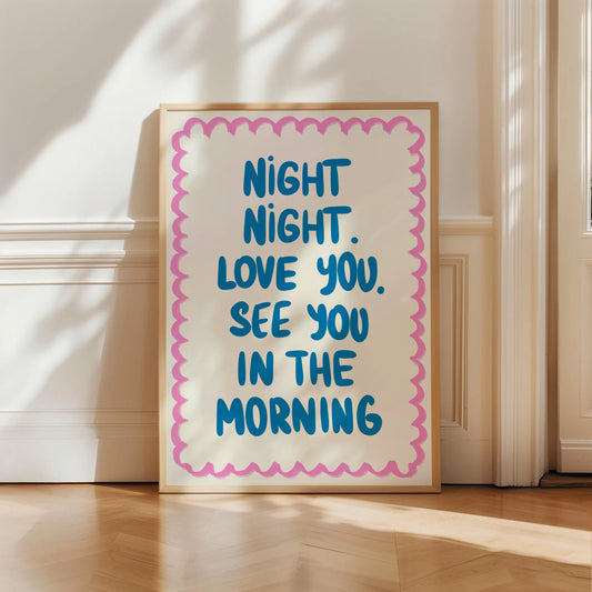 Night Night Love You Print