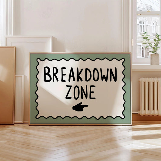 Breakdown Zone Print