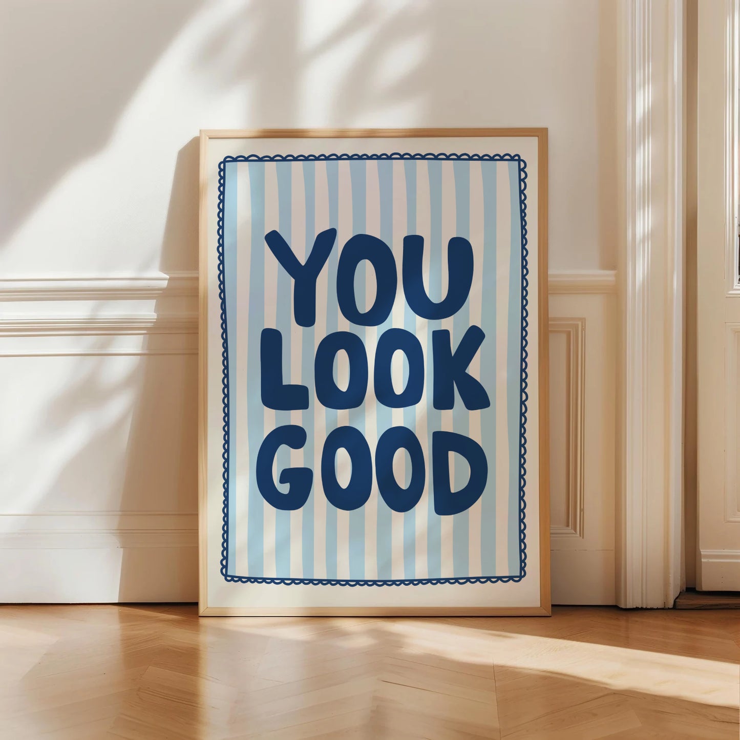 You Look Good Print