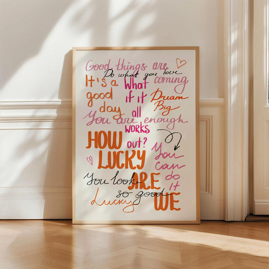 How Lucky Are We Print