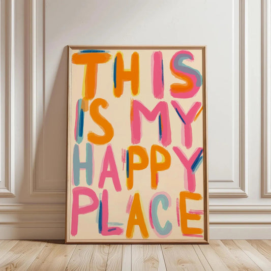 This Is My Happy Place Print