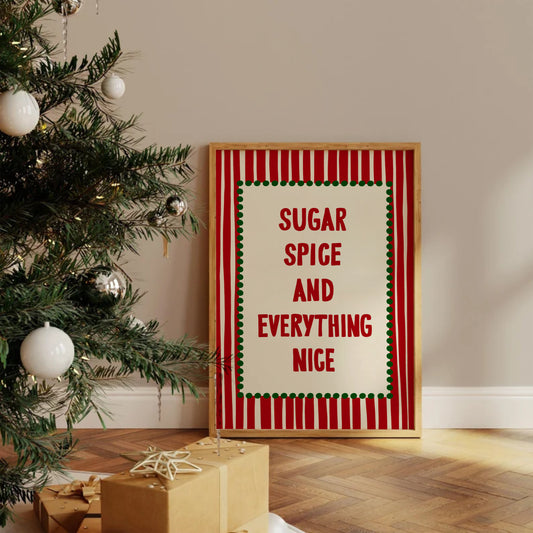 Sugar Spice And Everything Nice Print