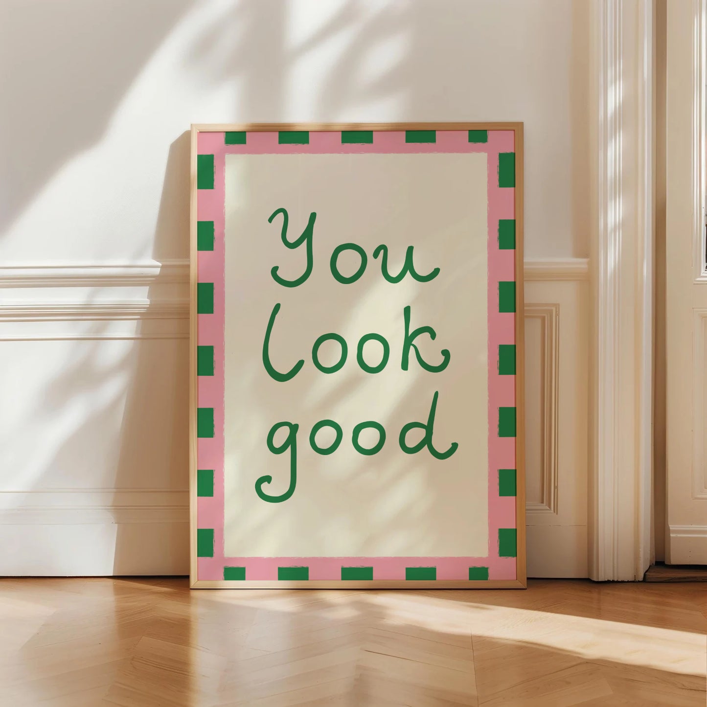 You Look Good Print