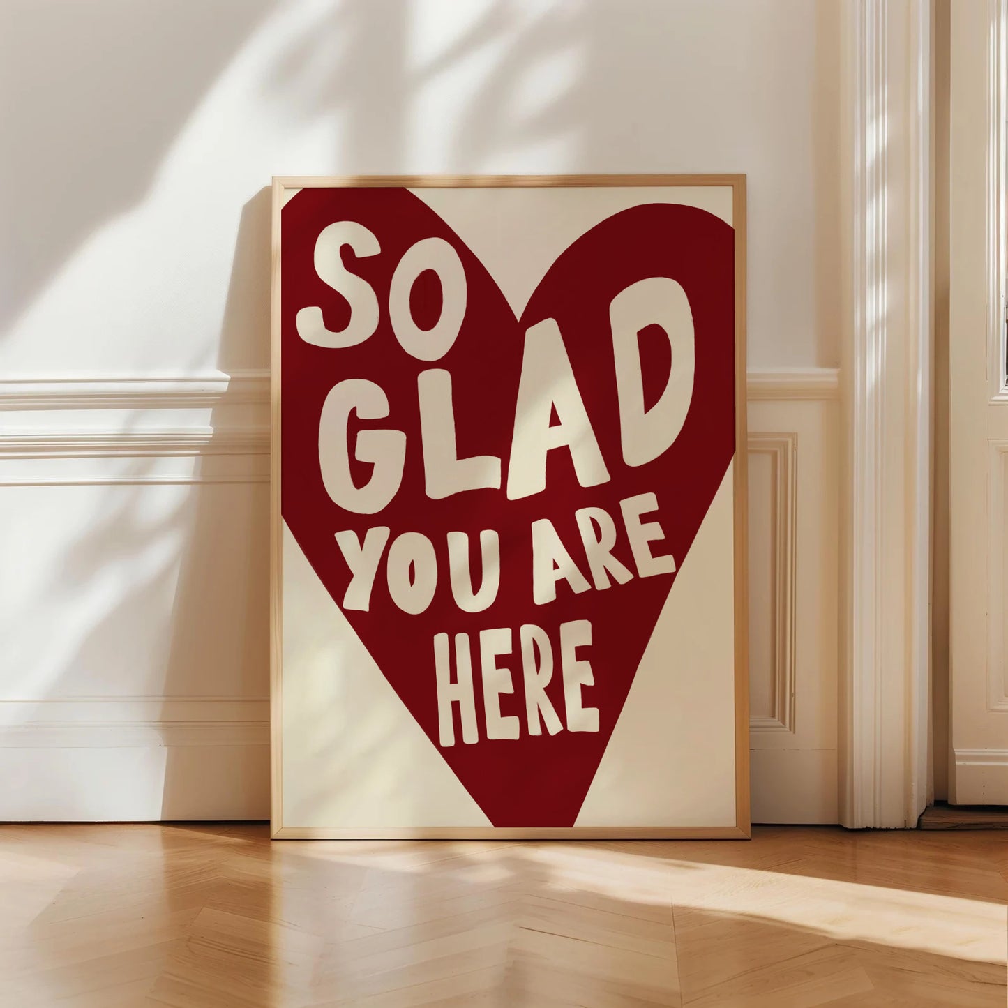 So Glad You Are Here Print