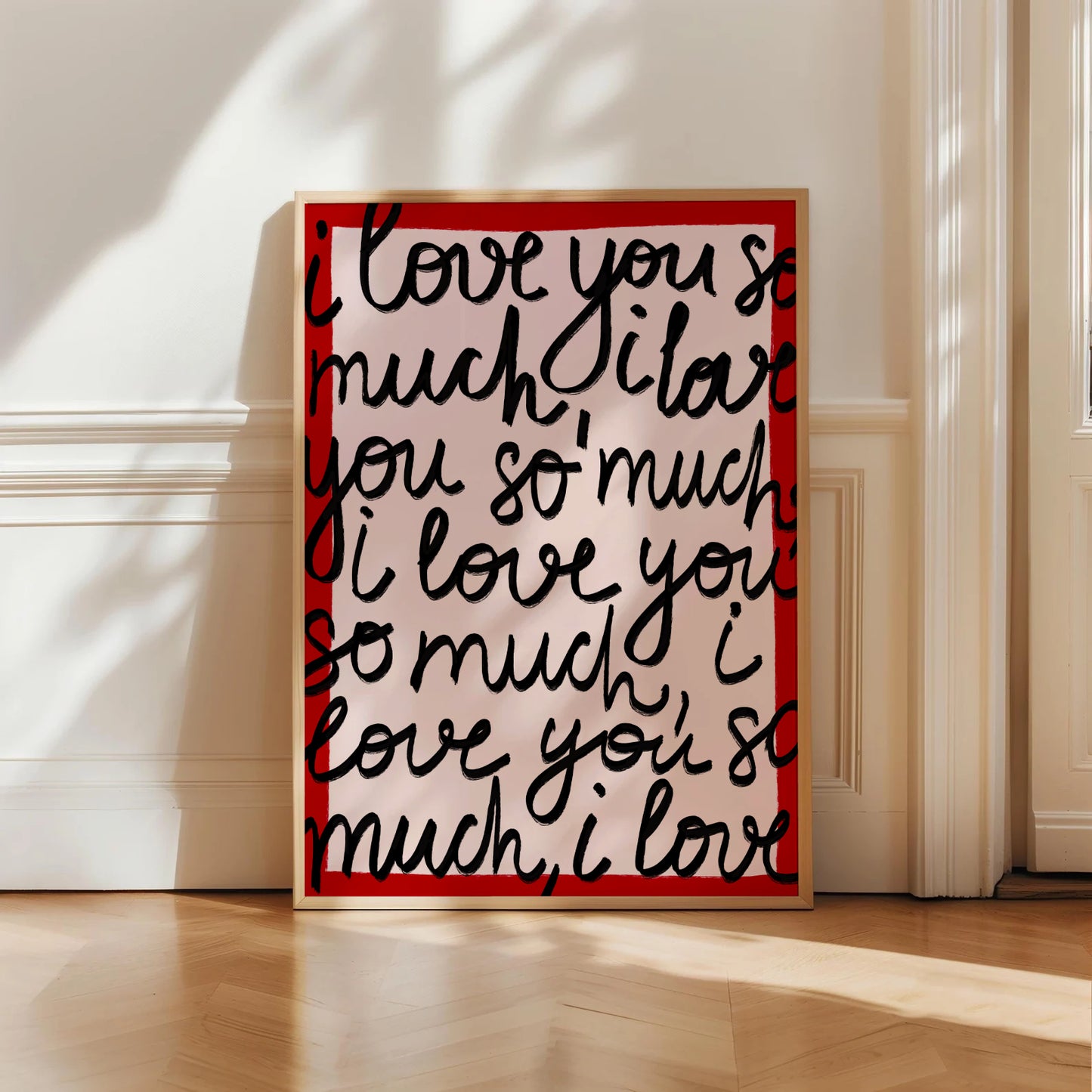 I Love You So Much Print