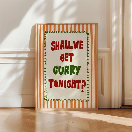 Shall We Get Curry Tonight Print