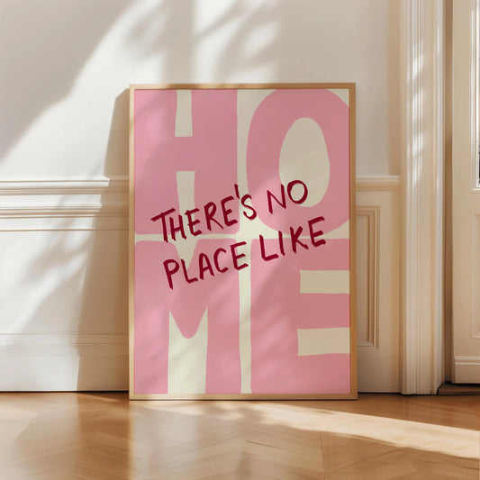 There's No Place Like Home Print