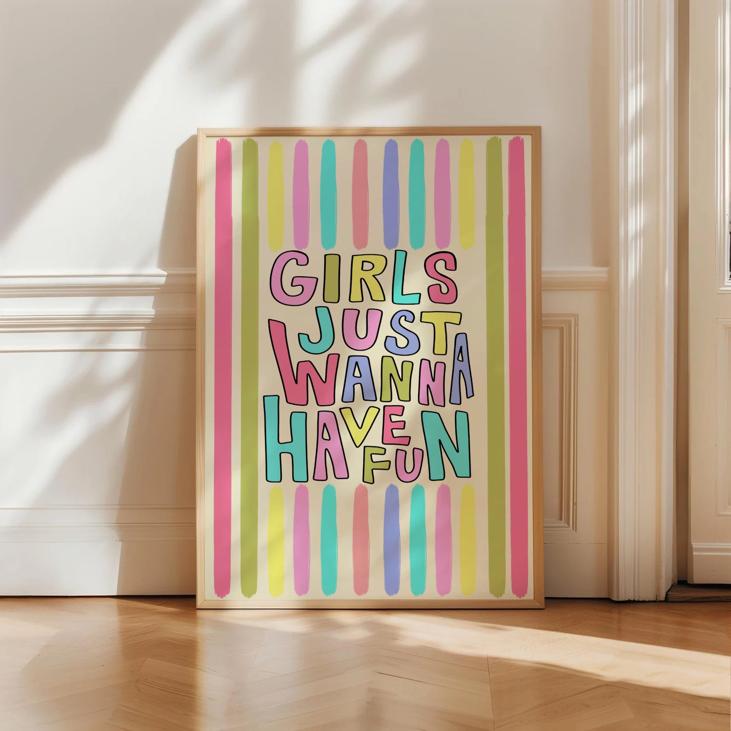 Girls Just Wanna Have Fun Print