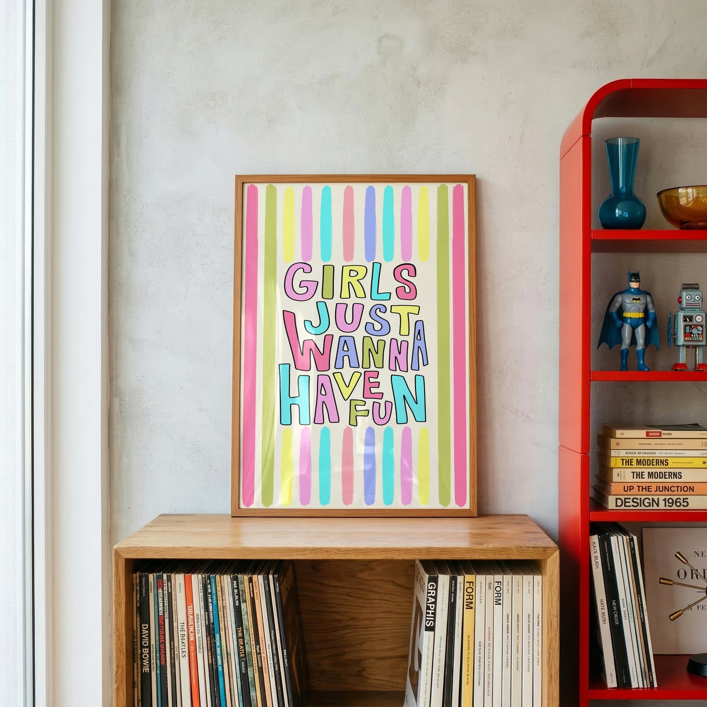 Girls Just Wanna Have Fun Print