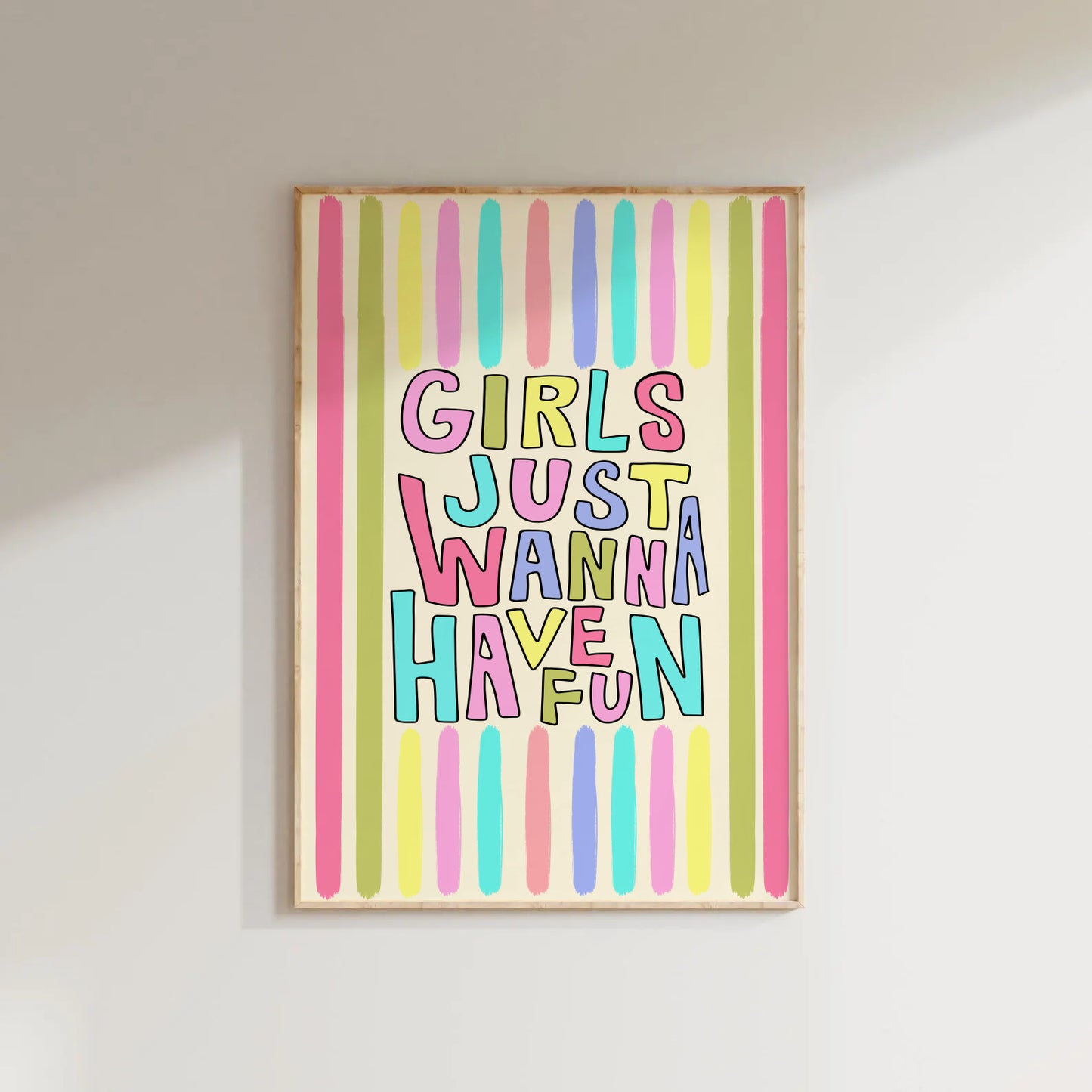 Girls Just Wanna Have Fun Print