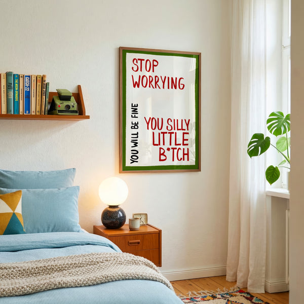 Stop Worrying Motivational Quote Print