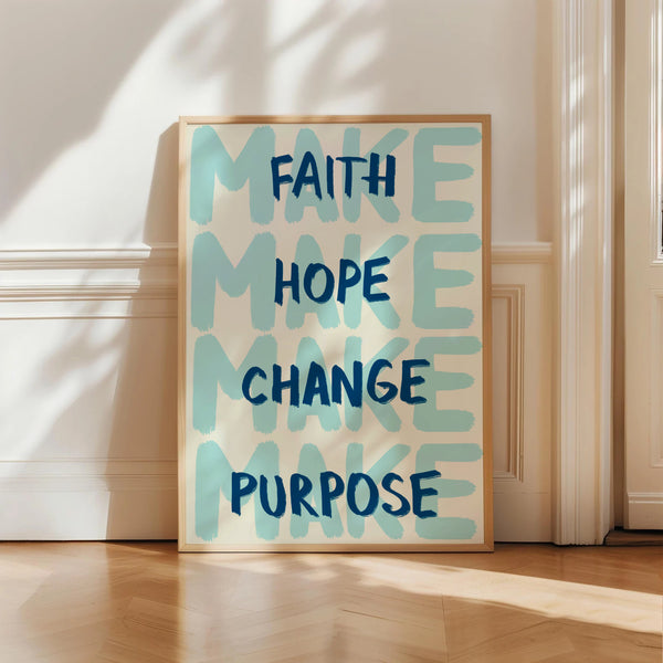 Blue Faith Hope Change Purpose Print
