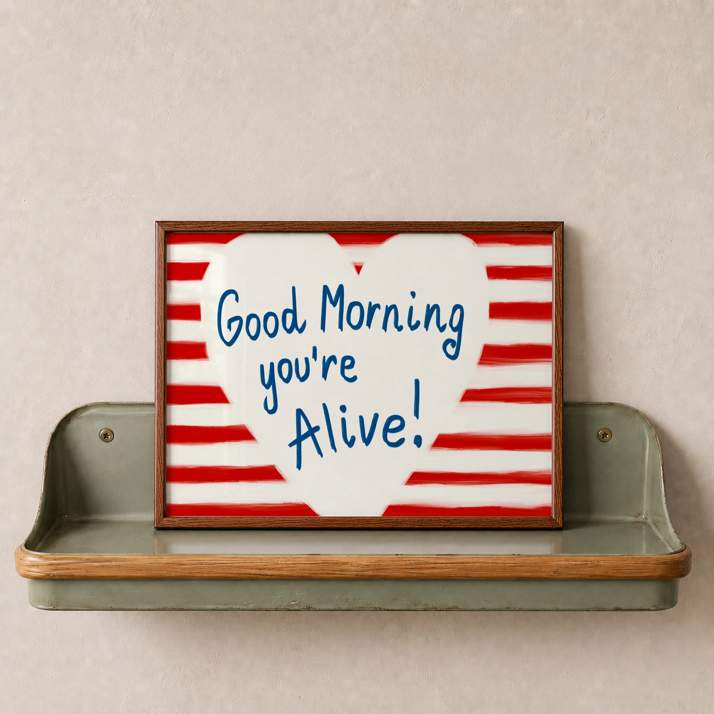 Good Morning You Are Alive Print