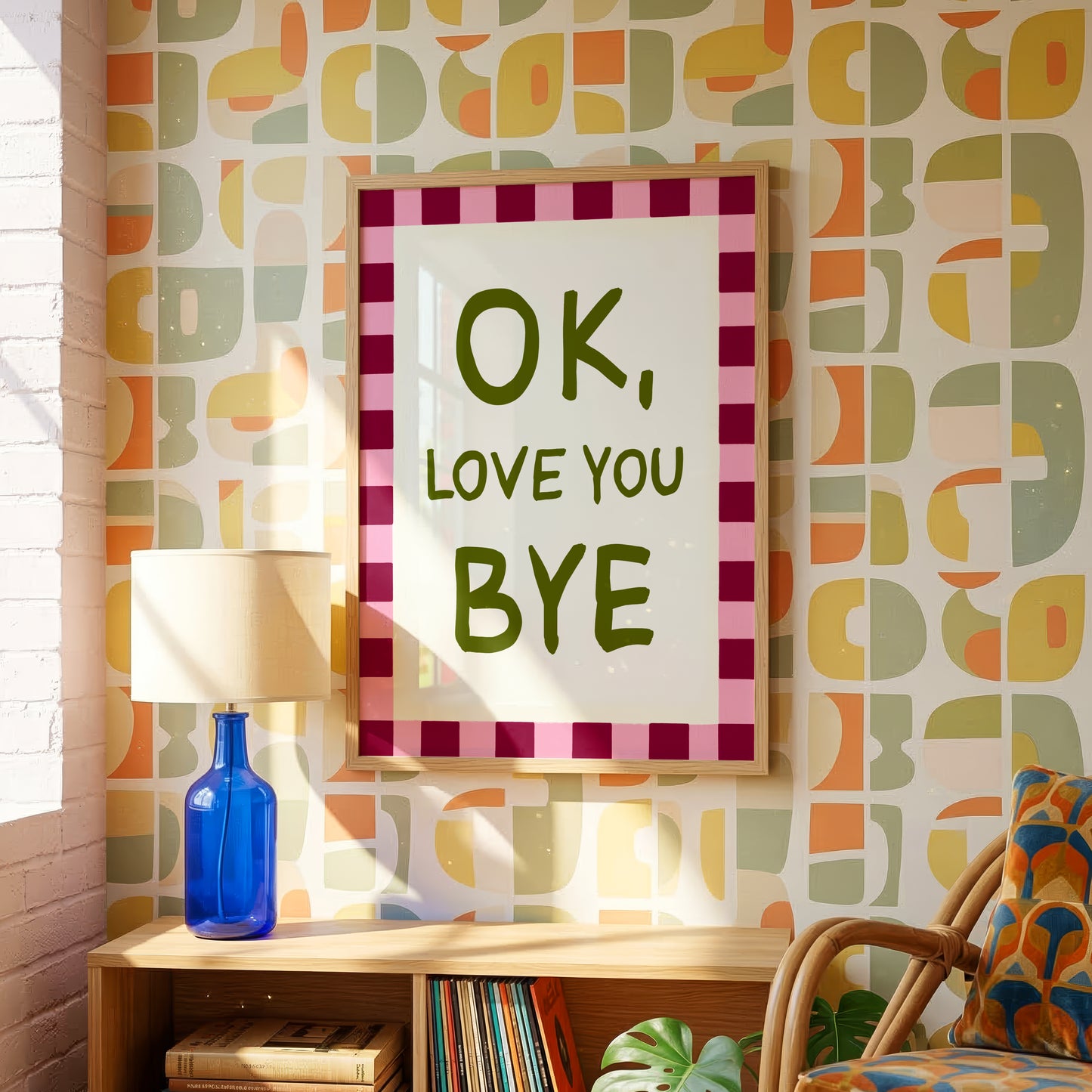 Ok Love You Bye Print