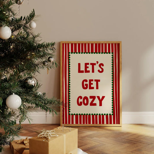 Lets Get Cozy Print