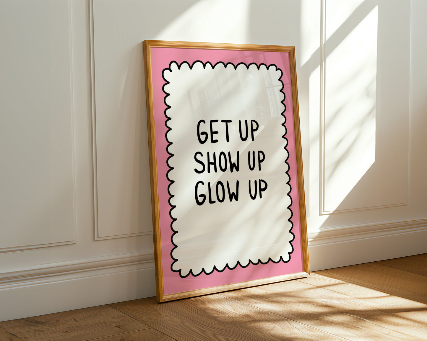 Get Up Show Up Glow Up Print