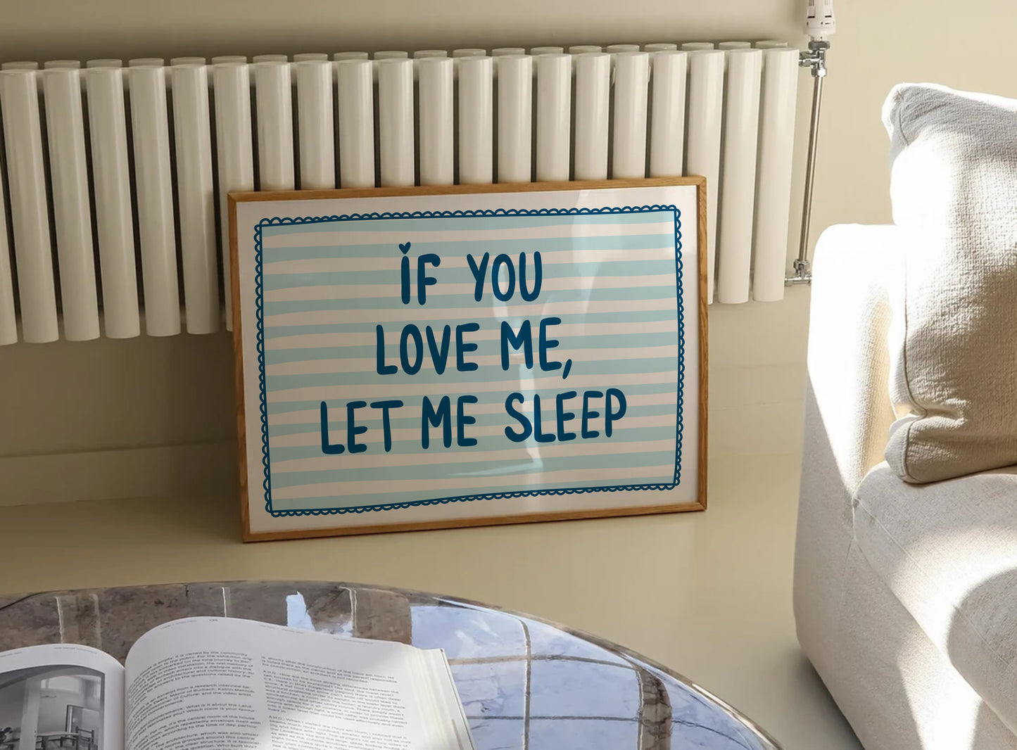 If You Love Me Let Me Sleep Print