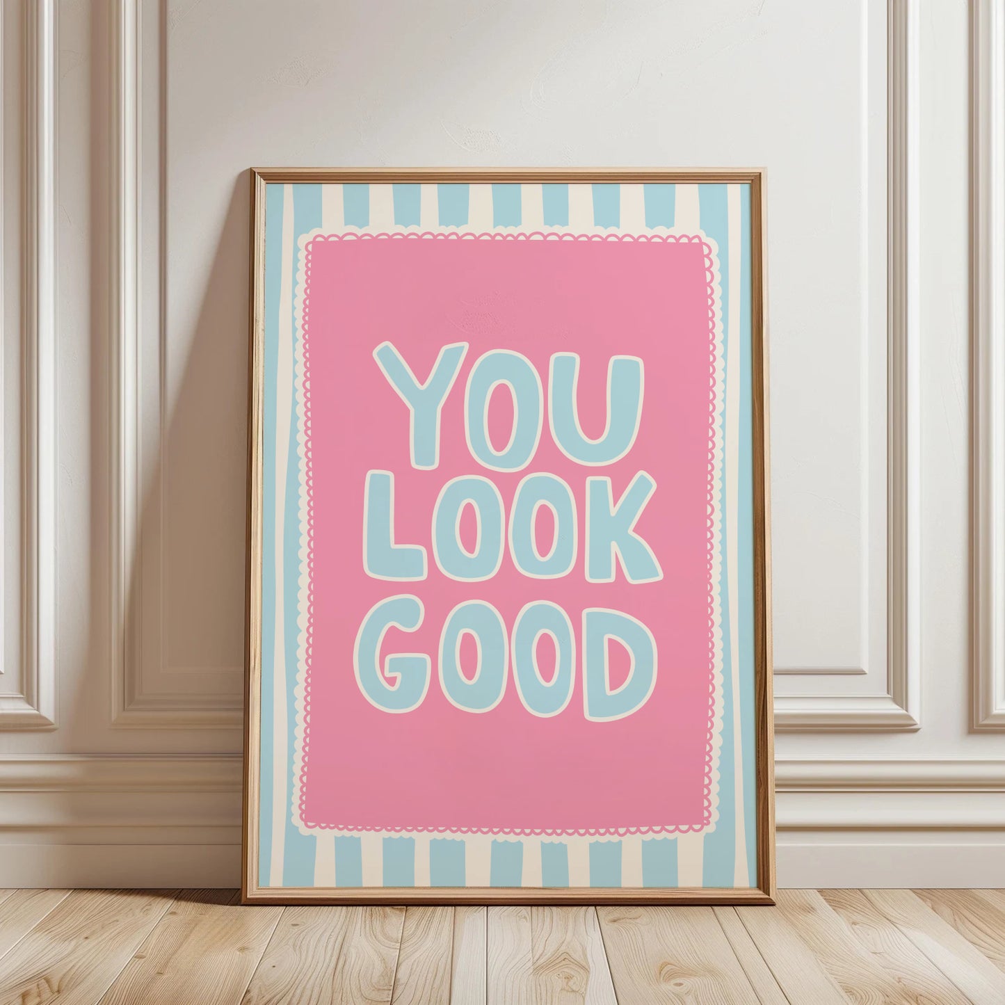 You Look Good Print