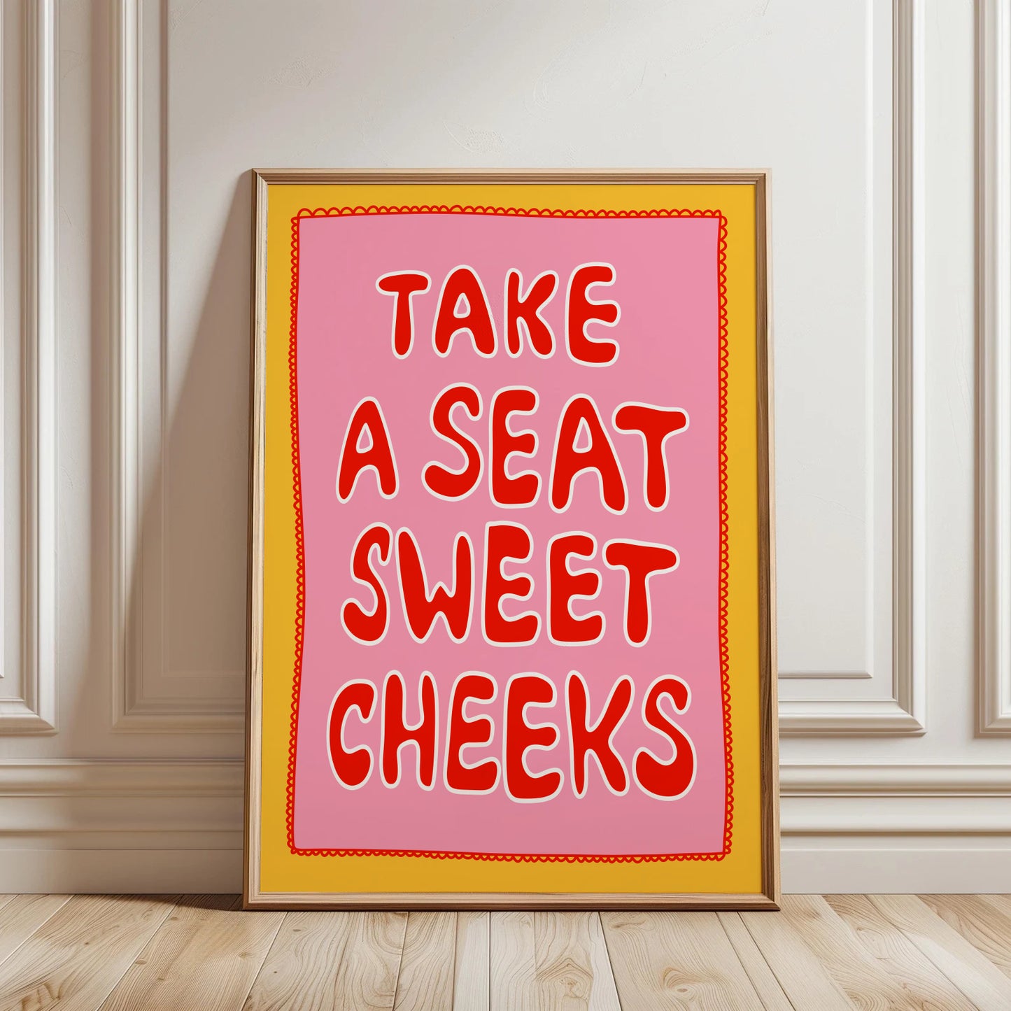 Take A Seat Sweet Cheeks Print