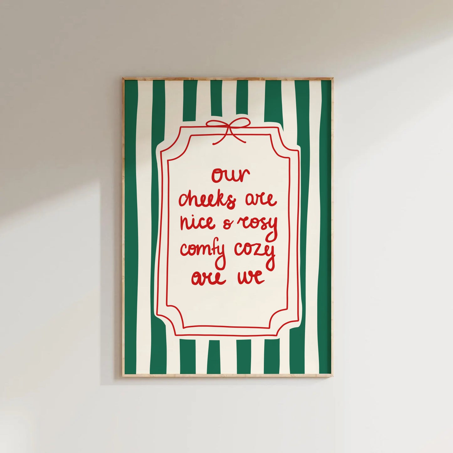 Our Cheeks Are Nice and Rosy Print