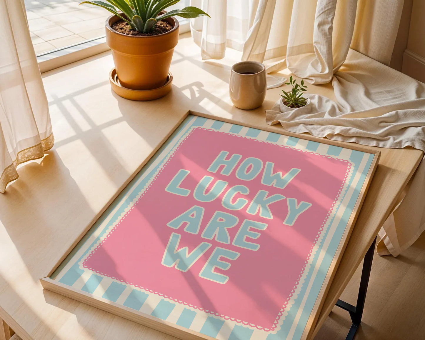 How Lucky Are We Print