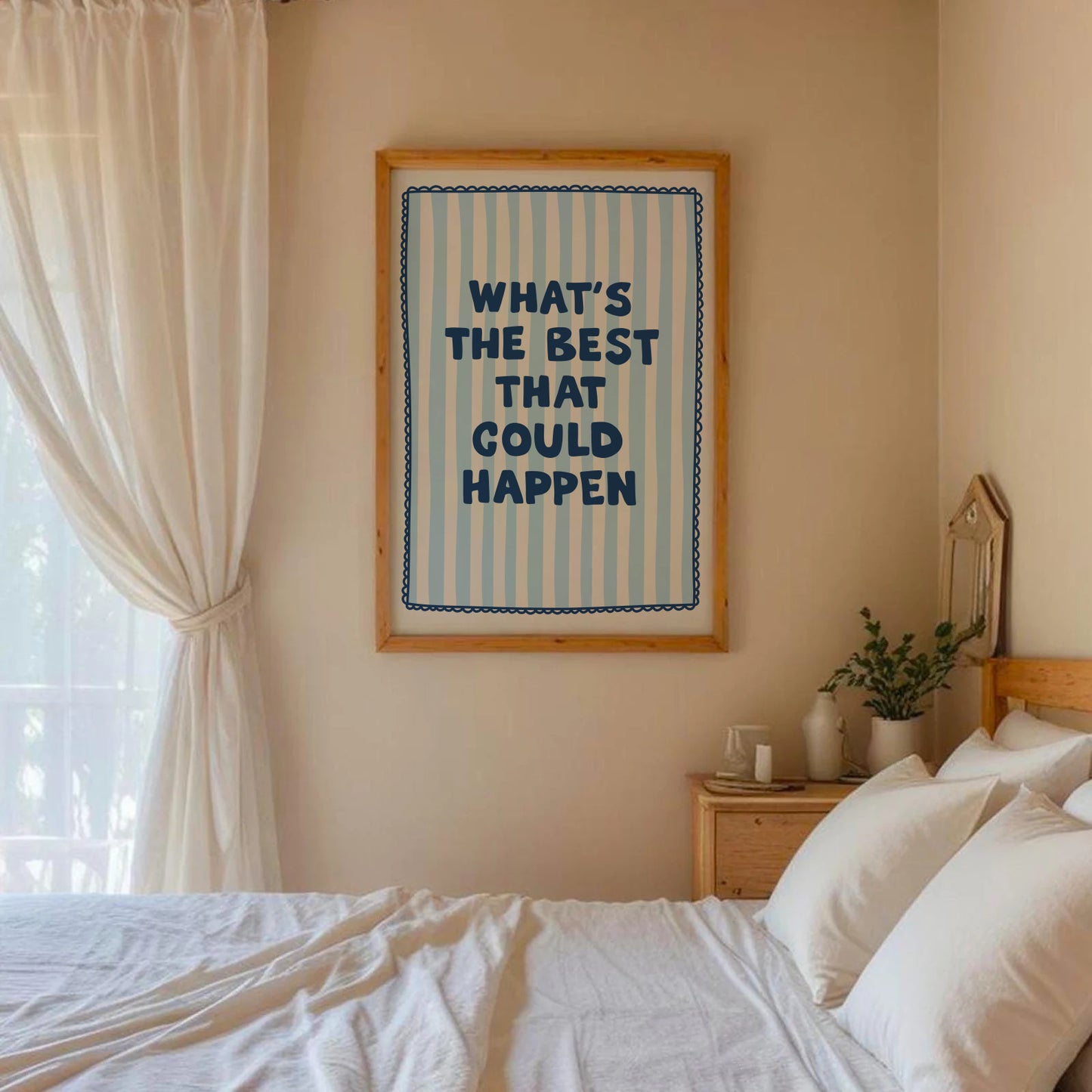 What's the Best That Could Happen Print