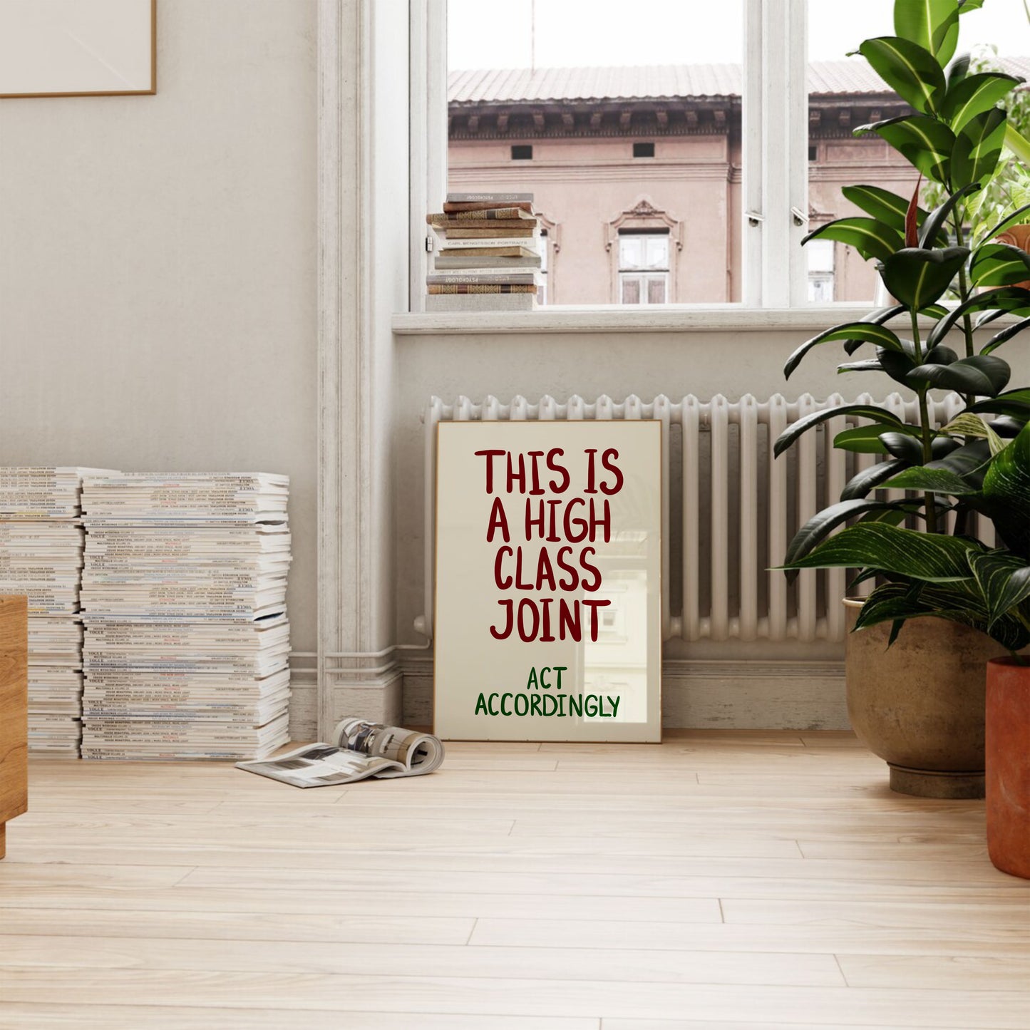 This Is a High Class Joint Print