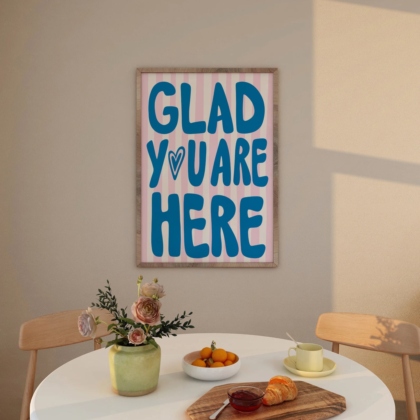 Glad You Are Here Print